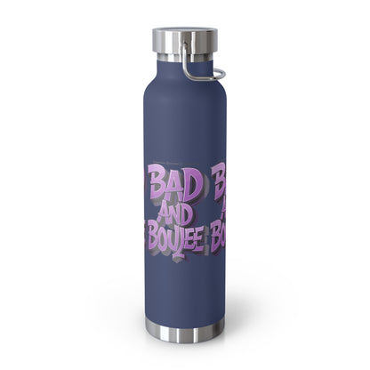 Bad and Boujee Copper Vacuum Insulated Bottle, 22oz