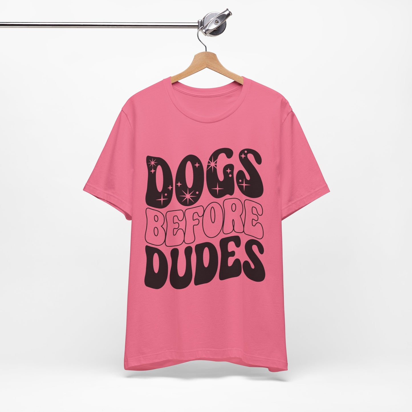 dogs before dudes t-shirt | funny dog tshirt|