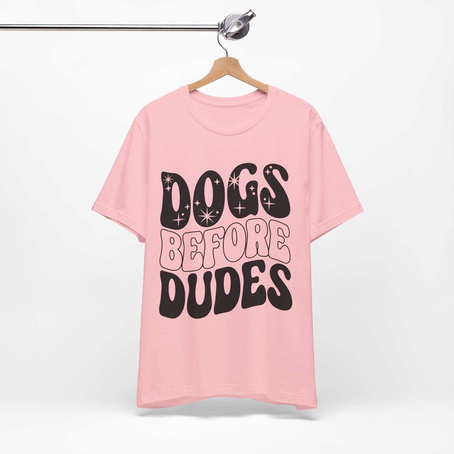 dogs before dudes t-shirt | funny dog tshirt|