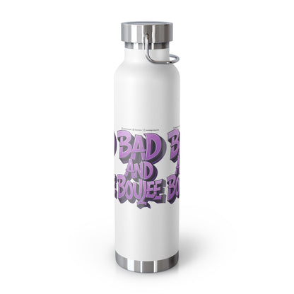 Bad and Boujee Copper Vacuum Insulated Bottle, 22oz