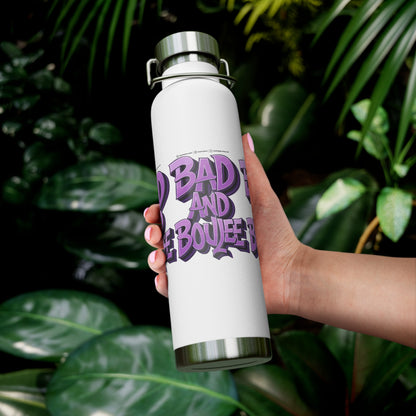 Bad and Boujee Copper Vacuum Insulated Bottle, 22oz