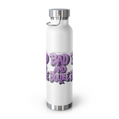 Bad and Boujee Copper Vacuum Insulated Bottle, 22oz