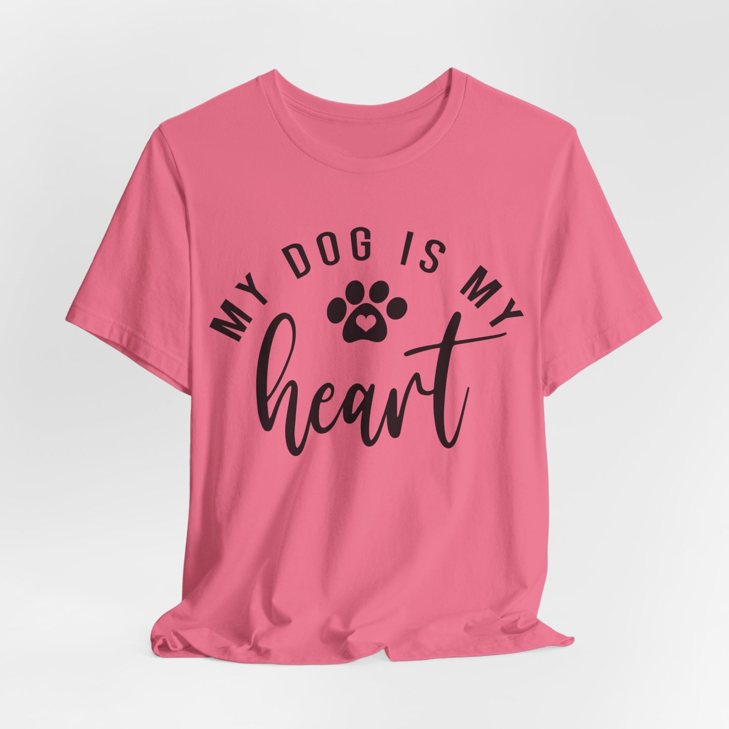 my dog is my heart shirt | cute dog t-shirt | dog mom shirt |